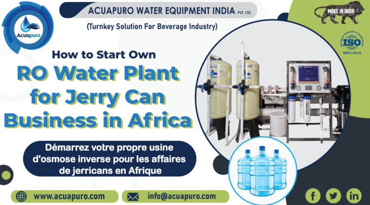 Start Your Own RO Plant for Jerry Can Business in Africa - Acuapuro Water