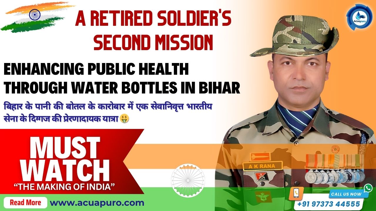 A Retired Soldier's Second Mission - A Retired Indian Army Veteran's Journey into Bihar's Water Business